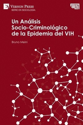 Un Analisis Socio-Criminologico de la Epidemia del VIH 1