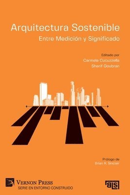 Carmela Cucuzzella, Carmela Cucuzzella, Sherif Goubran - Arquitectura Sostenible: Entre Medición y Significado, Häftad