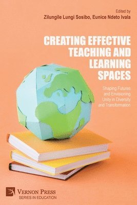 bokomslag Creating Effective Teaching and Learning Spaces