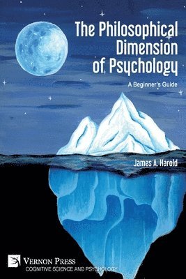 The Philosophical Dimension of Psychology 1