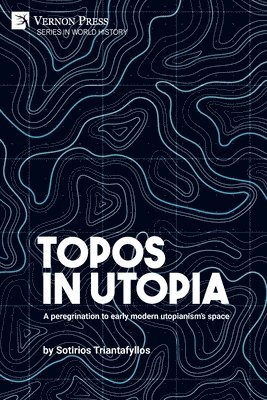 Sotirios Triantafyllos - Topos in Utopia, Häftad