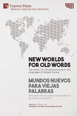 Isabel García Ortiz, Christopher Pountain, Bozena Wislocka Breit, Gloria Clavería Nadal, Santiago Del Rey Quesada, Susana Guerrero Salazar, Carmen Varo Varo, María del Carmen Rodríguez Caballero, Steven N. Dworkin, Inmaculada González Sopeña, Alessandro Carlucci, Rocío Díaz-Bravo, Gael Vaamonde, Ingmar Söhrman, Christopher Pountain, Bozena Wislocka Breit - New worlds for old words / Mundos nuevos para viejas palabras, Häftad