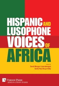 bokomslag Hispanic and Lusophone Voices of Africa