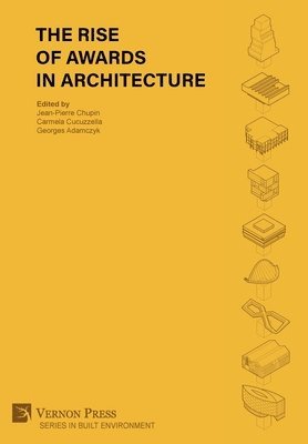 bokomslag The Rise of Awards in Architecture