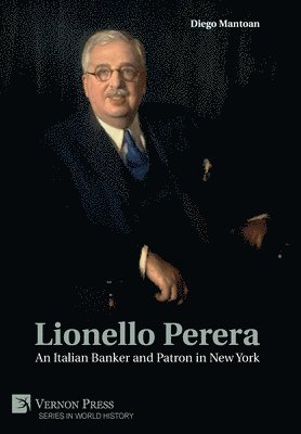 bokomslag Lionello Perera: An Italian Banker and Patron in New York [B&W]