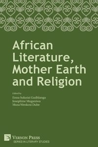 bokomslag African Literature, Mother Earth and Religion