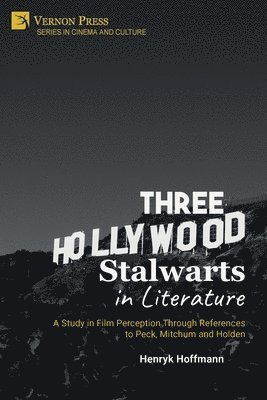 Three Hollywood Stalwarts in Literature 1