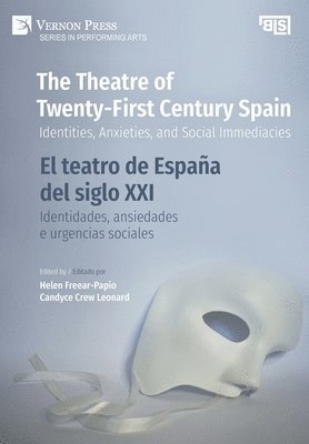bokomslag The Theatre of Twenty-First Century Spain / El teatro de Espana del siglo XXI