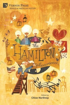 Kade Ivy, Kerry L. Goldmann, Larissa Knopp, Kristin Leadbetter, Eric Medlin, Kaitlin Tonti, Shira Lurie, Katherine Curtis, Alison Tracy Hale, Julie Richter, Chloe Northrop - Hamilton Phenomenon, Häftad