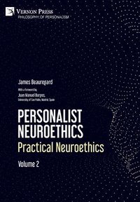 bokomslag Personalist Neuroethics: Practical Neuroethics. Volume 2