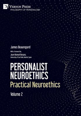 bokomslag Personalist Neuroethics: Practical Neuroethics. Volume 2