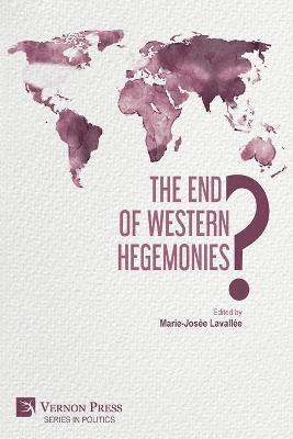 bokomslag The End of Western Hegemonies?