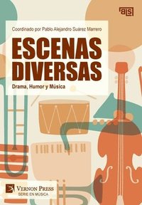 bokomslag Escenas Diversas: Drama, Humor y Música