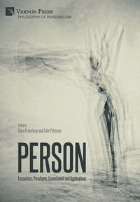 bokomslag Person: Encounters, Paradigms, Commitment and Applications