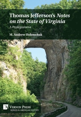 bokomslag Thomas Jefferson's 'Notes on the State of Virginia': A Prolegomena