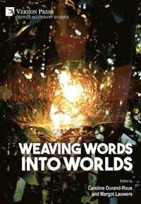 bokomslag Weaving Words into Worlds