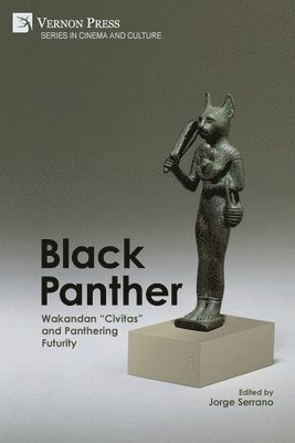 Alicia Matheny Beeson, Diana Forry, Grace D. Gipson, Aaron Rosenberg, Sheng-mei Ma, Raquel Baker, Daniel Conway, Jorge Serrano, Patricia Varas, Jorge Serrano - Black Panther: Wakandan "Civitas" and Panthering Futurity, Häftad