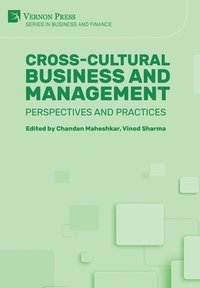 bokomslag Cross-cultural Business and Management: Perspectives and Practices