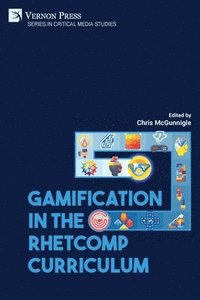 bokomslag Gamification in the RhetComp Curriculum