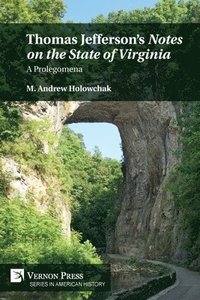 bokomslag Thomas Jefferson's 'Notes on the State of Virginia': A Prolegomena