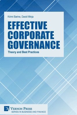 Effective Corporate Governance: Theory and Best Practices 1