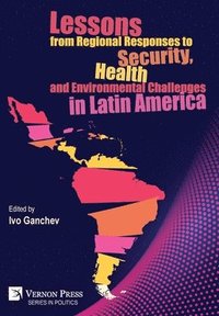 bokomslag Lessons from Regional Responses to Security, Health and Environmental Challenges in Latin America