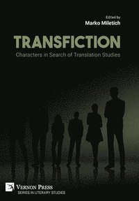 bokomslag Transfiction: Characters in Search of Translation Studies