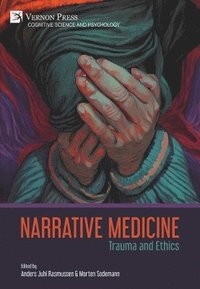 bokomslag Narrative Medicine: Trauma and Ethics