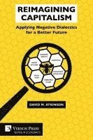 Reimagining Capitalism: Applying Negative Dialectics for a Better Future 1