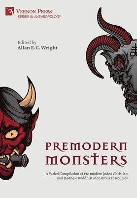 bokomslag Premodern Monsters: A Varied Compilation of Pre-modern Judeo-Christian and Japanese Buddhist Monstrous Discourses