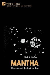 bokomslag Mantha: Alchemies of the Cultural Turn
