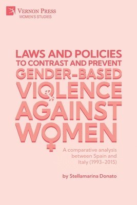 Stellamarina Donato - Laws and policies to contrast and prevent Gender-Based Violence Against Women, Häftad