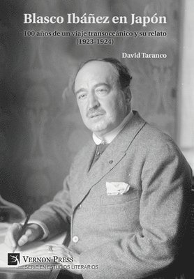 Blasco Ibáñez en Japón: 100 años de un viaje transoceánico y su relato (1923-1924)