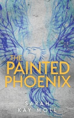 Sarah Kay Moll - Painted Phoenix, Häftad