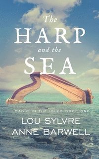 bokomslag The Harp and the Sea