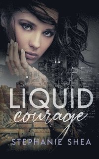 bokomslag Liquid Courage