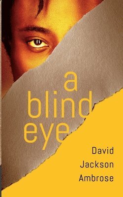 David Jackson Ambrose, Jackson Ambrose, David - Blind Eye, Häftad