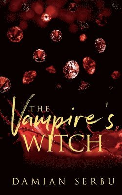 Damian Serbu - Vampire's Witch, Häftad. Tillgänglighet: Lägg i varukorg