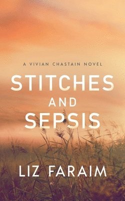 bokomslag Stitches and Sepsis