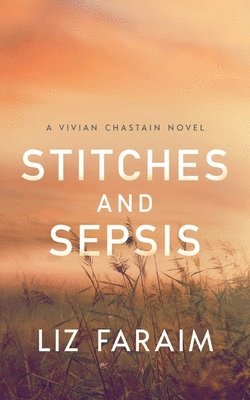 Stitches and Sepsis 1