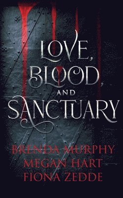 bokomslag Love, Blood, and Sanctuary
