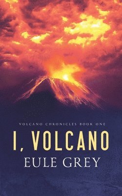I, Volcano 1