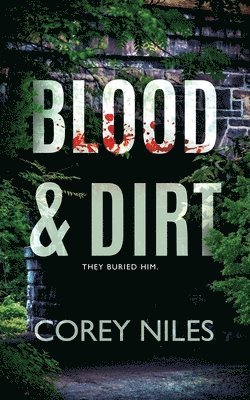 Corey Niles - Blood & Dirt, Häftad