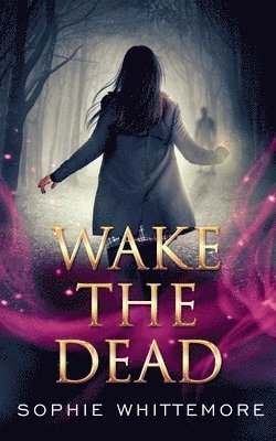 bokomslag Wake the Dead