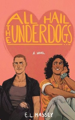 E L Massey - All Hail the Underdogs, Häftad