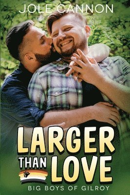 Larger than Love 1