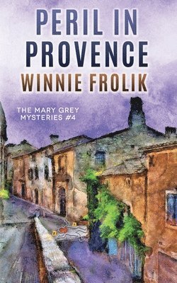 Winnie Frolik - Peril in Provence, Häftad
