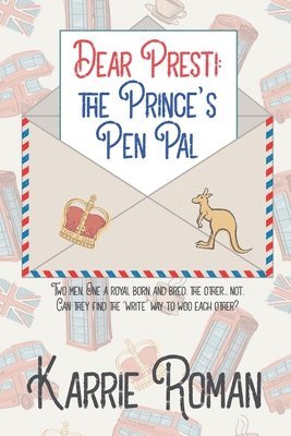 bokomslag Dear Presti: the Prince's Pen Pal