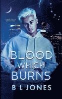 bokomslag Blood Which Burns