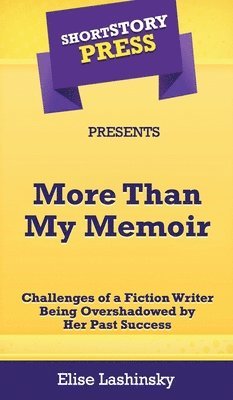 Short Story Press Presents More Than My Memoir 1